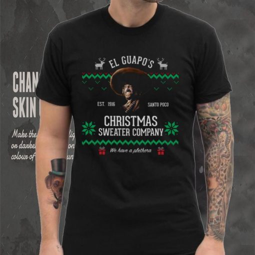 El Guapo’s Christmas Company Xmas shirt