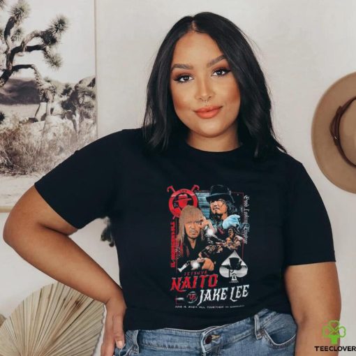 El Ingobernable Good Looking Emperor Tetsuya Naito and Jake Lee shirt