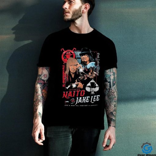 El Ingobernable Good Looking Emperor Tetsuya Naito and Jake Lee shirt