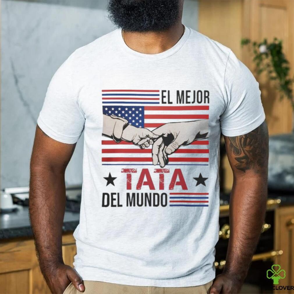 El Mejor Tata Del Mundo Men American Flag Decor Dad Papa shirt El Mejor Tata Del Mundo Men American Flag Decor Dad Papa shirt