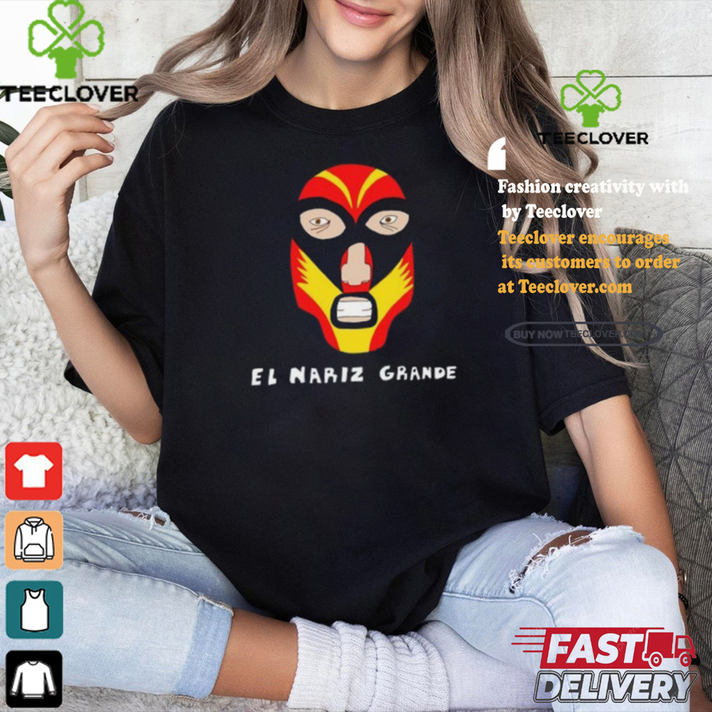 El Nariz Grande Tee Shirt El Nariz Grande Tee Shirt