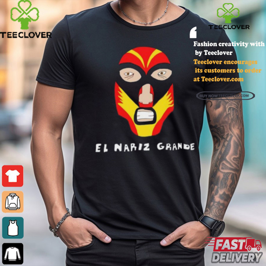 El Nariz Grande Tee Shirt El Nariz Grande Tee Shirt
