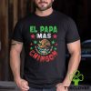 El Papa Mas Chingon Mexican Unisex t hoodie, sweater, longsleeve, shirt v-neck, t-shirt