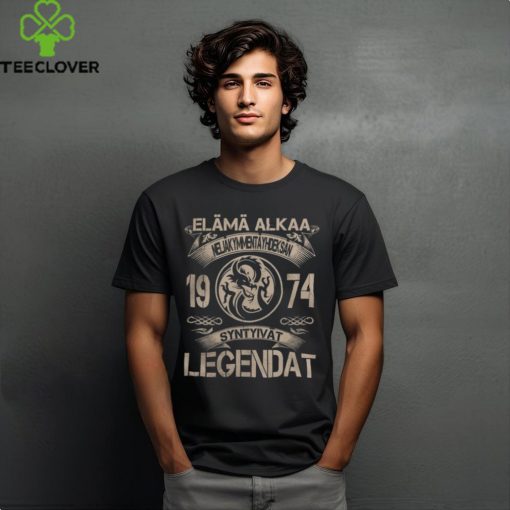 Elämä Alkaa 1974 Syntyivät LEGENDAT shirt