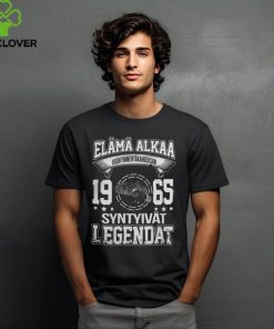 Elämä alkaa 1965 syntyivät LEGENDAT shirt