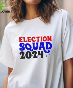 Election squad 2024 Shirt