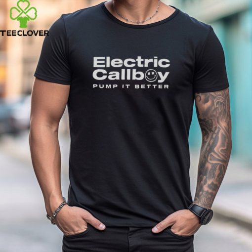 Electric Callboy Merch Pump It Better Shirt