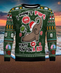 Elephant I Didn’t Fart My Butt Blew You A Kiss Ugly Christmas Sweater