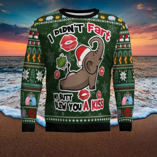 Elephant I Didn’t Fart My Butt Blew You A Kiss Ugly Christmas Sweater