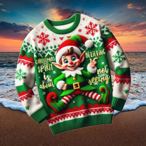Elf Christmas Spirit Is About Believing Not Seeing Ugly Sweater