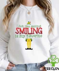 Elf I Just Like Smiling Smiling Is My Favorite T Shirt 2 Elf I Just Like Smiling Smiling Is My Favorite T Shirt