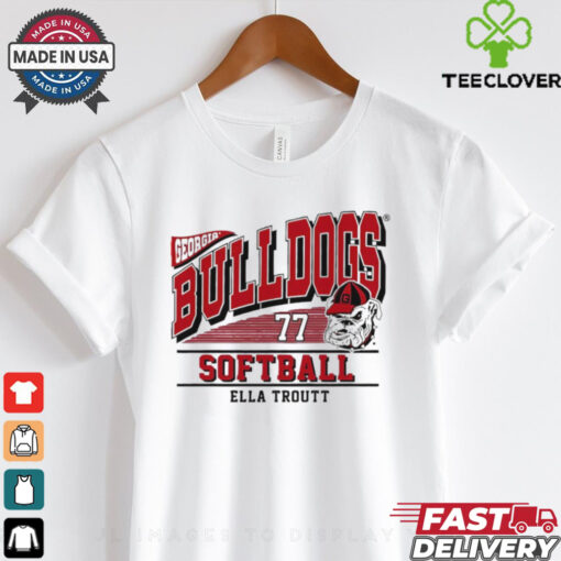 Ella Troutt #77 Georgia Bulldogs softball hoodie, sweater, longsleeve, shirt v-neck, t-shirt