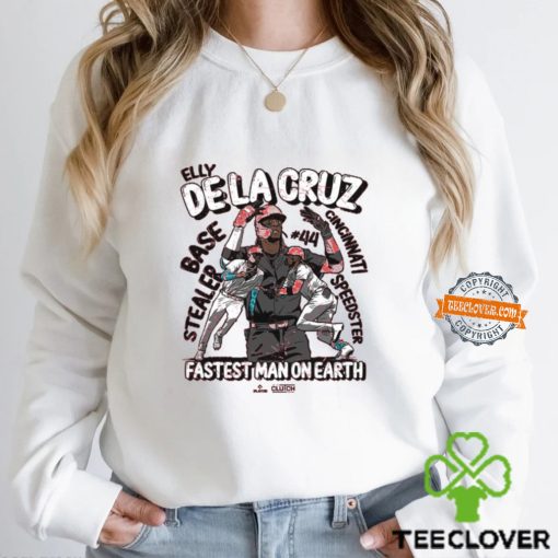 Elly De La Cruz Is The Fastest Man On Earth Shirt