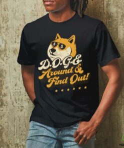 Elon Musk DOGE Around & Find Out 2025 Shirt