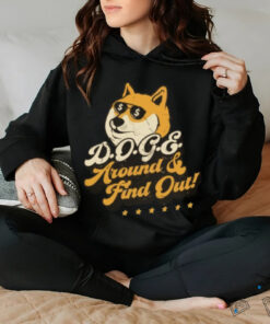 Elon Musk DOGE Around & Find Out 2025 Shirt