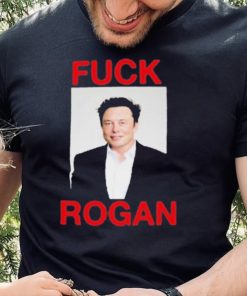 Elon Musk Fuck Rogan Shirt