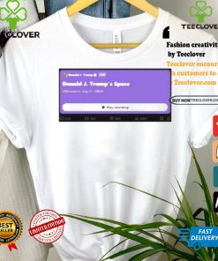 Elon Musk Interviews Trump Listen Live Shirt