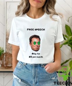 Elon Speech Only for 8 per month hoodie, sweater, longsleeve, shirt v-neck, t-shirt