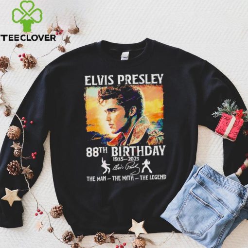 Elvis Presley 88th Birthday 1935 – 2023 the man the myth the legend t hoodie, sweater, longsleeve, shirt v-neck, t-shirt