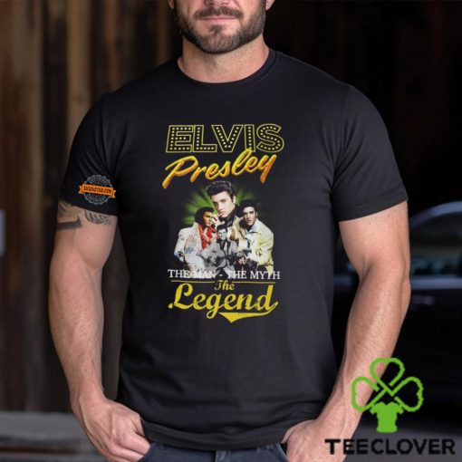 Elvis Presley The Man The Myth Legend Shirt