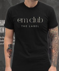 Em Club The Label Shirt