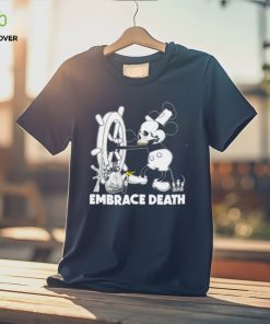 Embrace death Mouse Mickey caricature Steamboat Willie hoodie, sweater, longsleeve, shirt v-neck, t-shirt