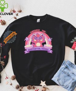 Embrace the Existential Dread Shirt