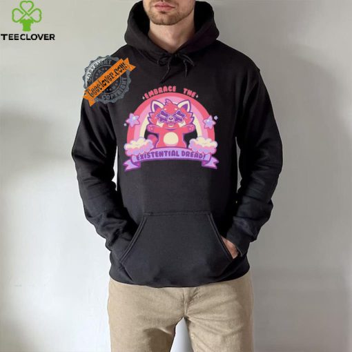 Embrace the Existential Dread Shirt