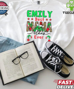 Emily Best Mama Claus Ever Shirt