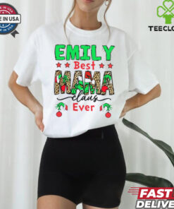 Emily Best Mama Claus Ever Shirt
