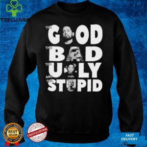 Eminem the Good LL Cool Benzino the bad The ugly and Machine Gun the stupid hoodie, sweater, longsleeve, shirt v-neck, t-shirt