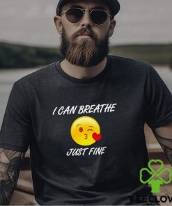 Emoji I can Breathe just fine hoodie, sweater, longsleeve, shirt v-neck, t-shirt