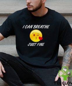 Emoji I can Breathe just fine hoodie, sweater, longsleeve, shirt v-neck, t-shirt