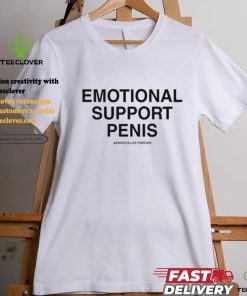 Emotional Support Penis Assholes Live Forever Tee Shirt 3 Emotional Support Penis Assholes Live Forever Tee Shirt