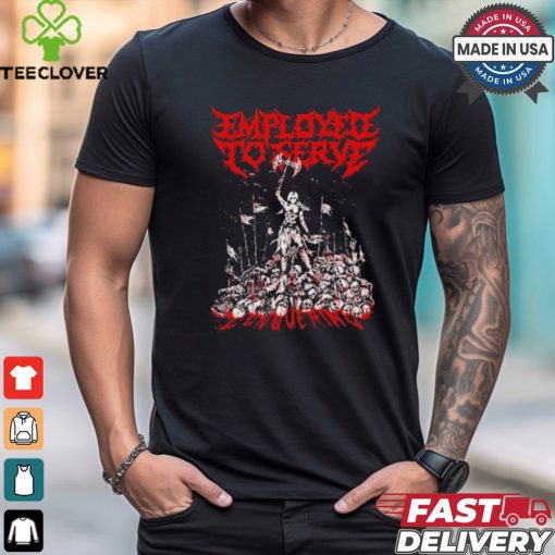 Employed To Serve Conquering 2024 Shirt