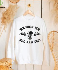 Emway608 Excuse Me Who Are You T Shirt, Hoodie, Tank Top, Sweater And Long Sleeve T Shirtt