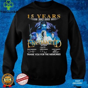 Enchanted 15 years 2007 2022 thank you for the memories signatures shirt