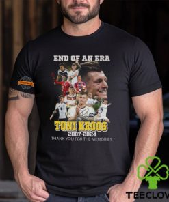 End Of An Era Toni Kroos 2007 2024 Thank You For The Memories T Shirt