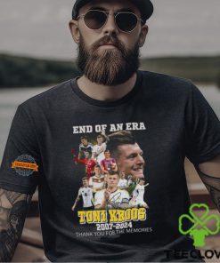 End Of An Era Toni Kroos 2007 2024 Thank You For The Memories T Shirt