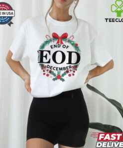 End Of EOD December 2024 Shirt