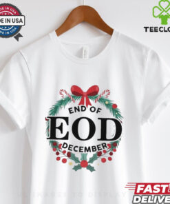 End Of EOD December 2024 Shirt