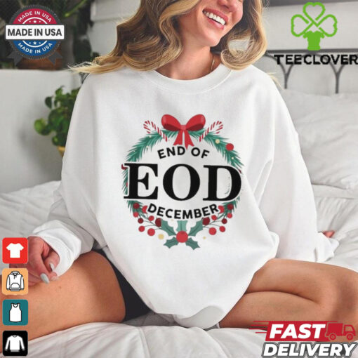 End Of EOD December 2024 Shirt