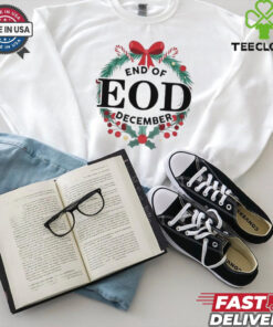 End Of EOD December 2024 Shirt