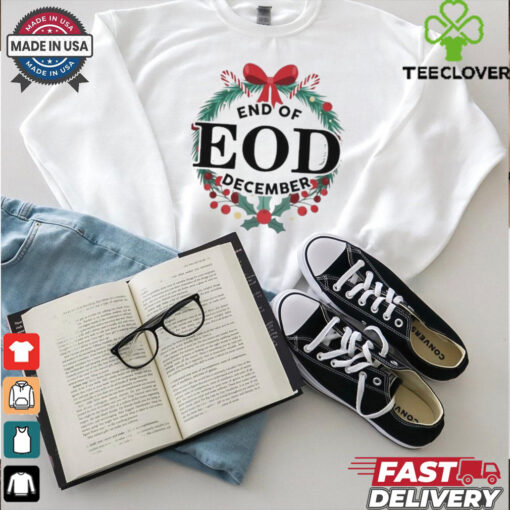 End Of EOD December 2024 Shirt