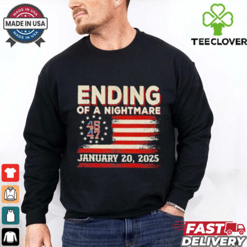 Ending Of A Nightmare January 20th 2025 Trump 45 47 Shirt