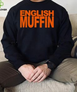 English muffin T shirt