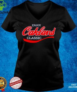 Enjoy Oakland Classic shirt