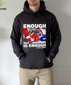 Enough is enough Dylan Larkin shirt