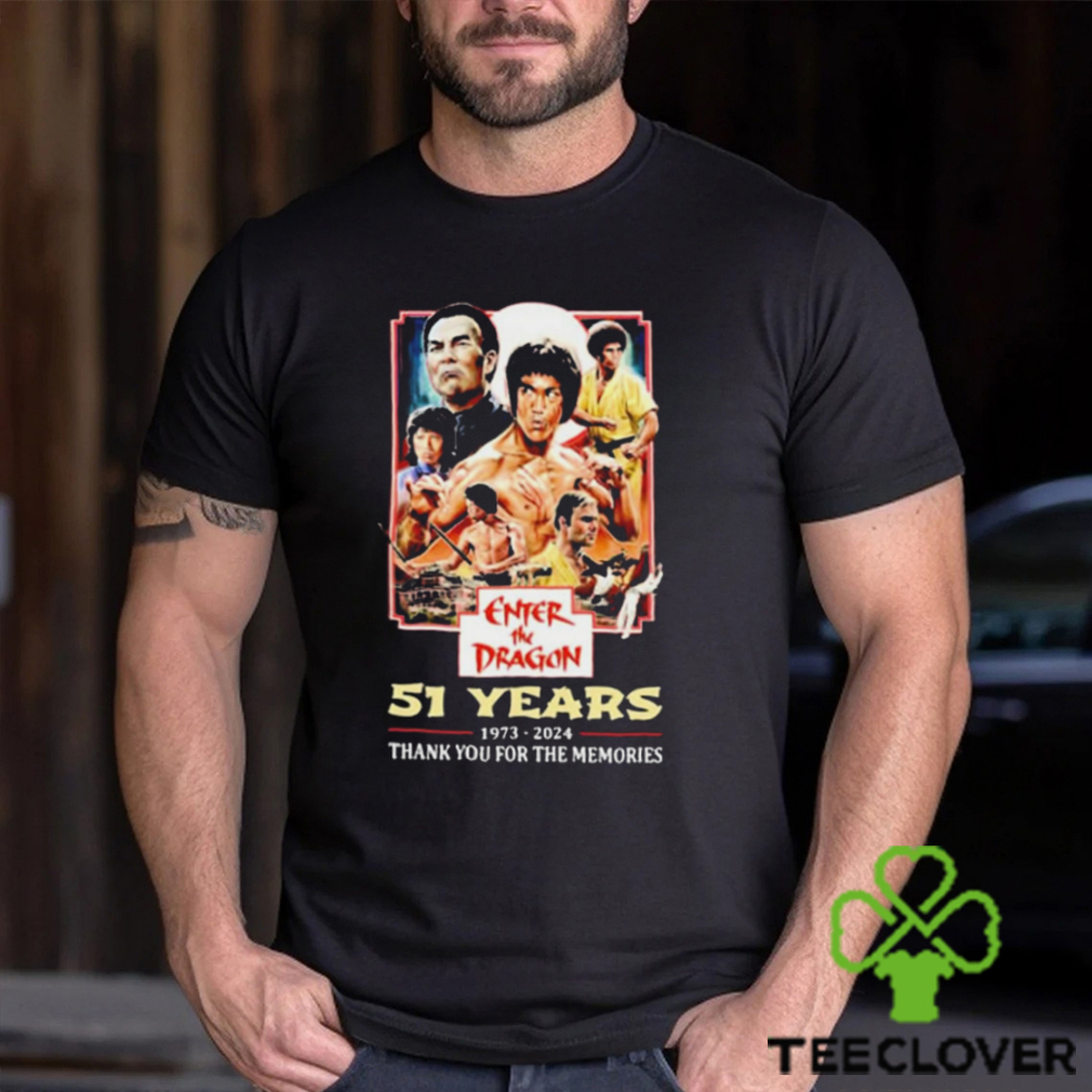 Enter The Dragon 51 Years Of 1973 2024 Thank You For The Memories t shirt Enter The Dragon 51 Years Of 1973 2024 Thank You For The Memories t shirt