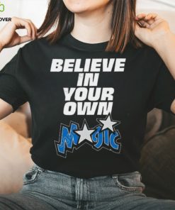 Epic caption believe in your own magic shirt